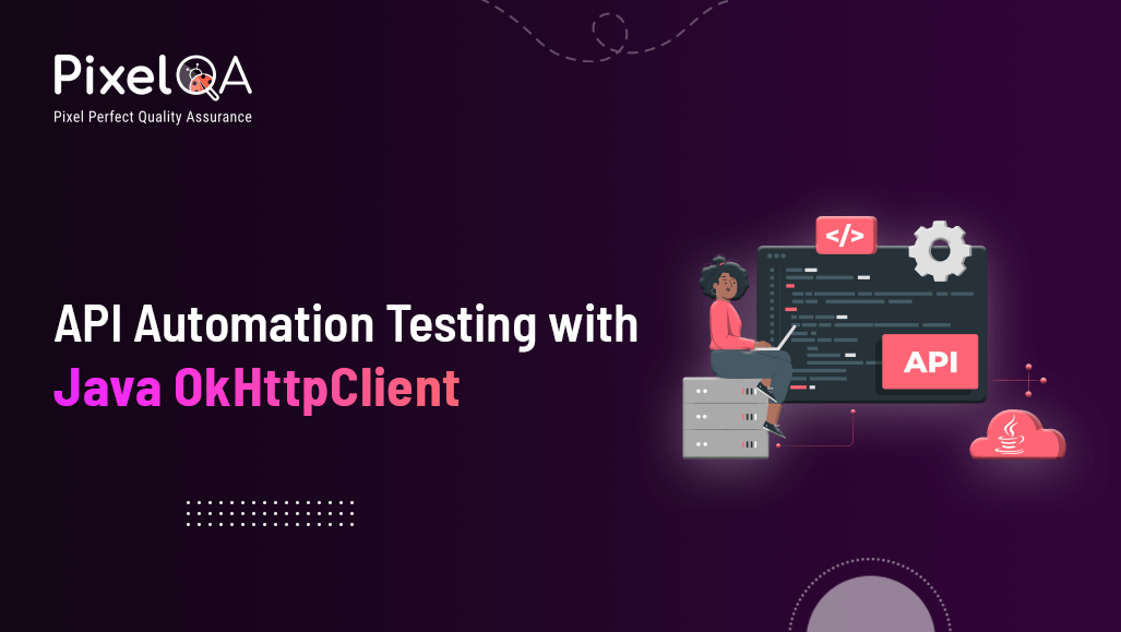 API Automation Testing with Java OkHttpClient